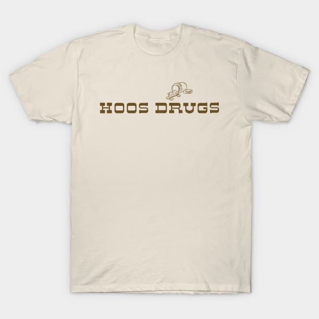 Hoos Drugs T-Shirt by GeekGiftGallery